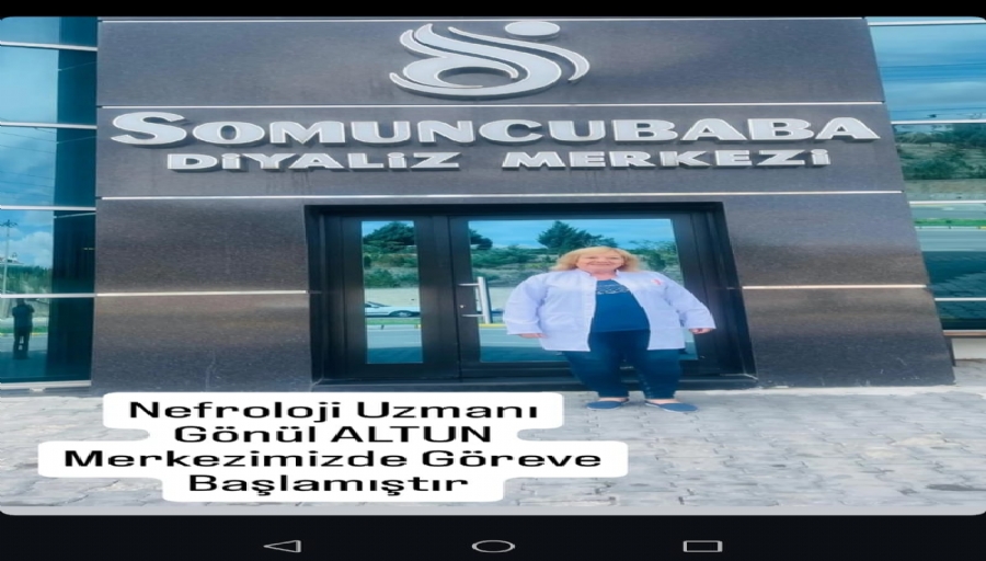 Nefroleji Uzman Gnl ALTUN Merkezimizde Greve Balamtr.